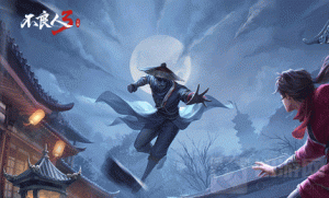 不良人3手游侠客强度怎样 侠客强度排行一览